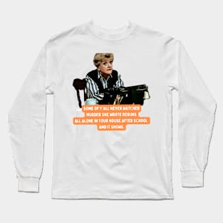 Murder She Wrote Reruns After School Long Sleeve T-Shirt